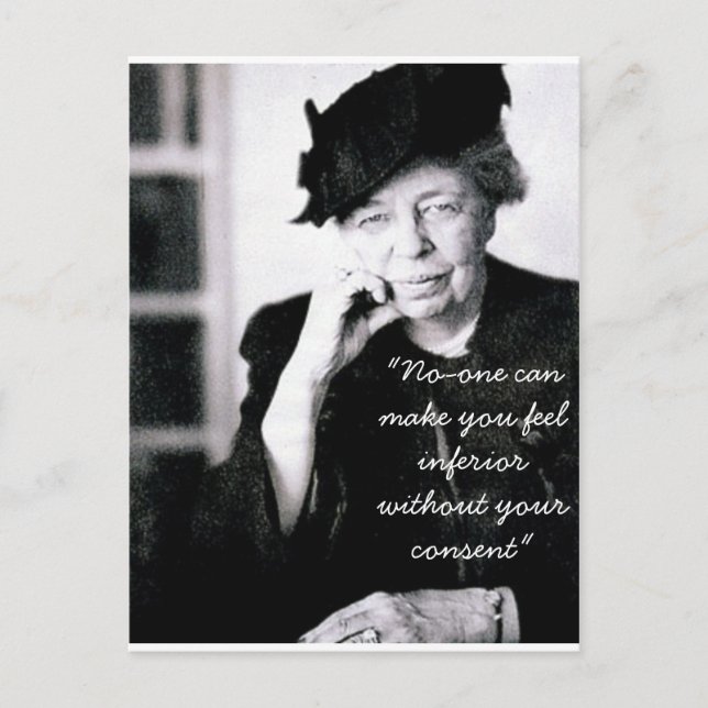 Eleanor Roosevelt - No-one can make you feel... Postcard (Front)