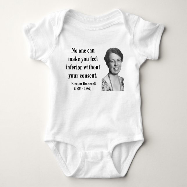 Eleanor Roosevelt Quote 1b Baby Bodysuit (Front)