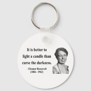 Eleanor Roosevelt Quote 3b Key Ring