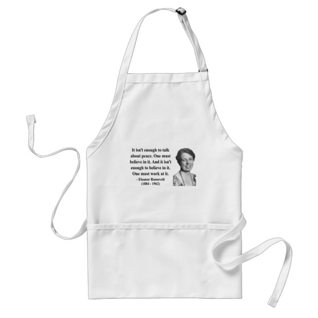 Eleanor Roosevelt Quote 4b Standard Apron (Front)