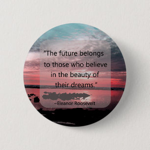 Eleanor Roosevelt Quote 6 Cm Round Badge