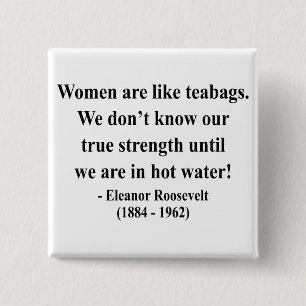 Eleanor Roosevelt Quote 6a 15 Cm Square Badge