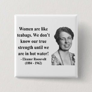 Eleanor Roosevelt Quote 6b 15 Cm Square Badge