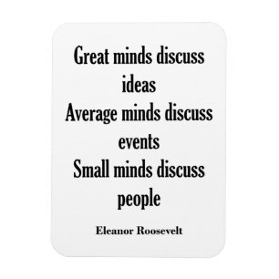 Eleanor Roosevelt Quote   Great Minds Magnet