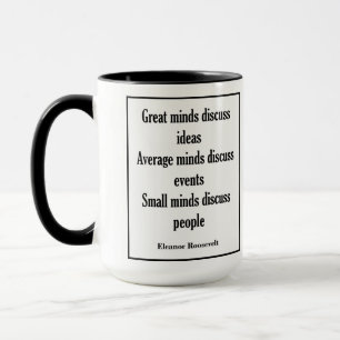 Eleanor Roosevelt Quote   Great Minds Mug