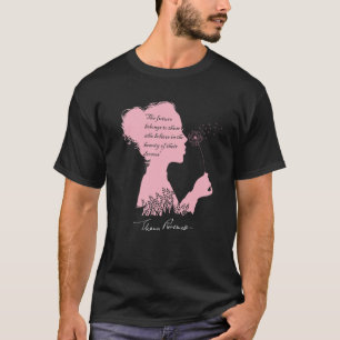 Eleanor Roosevelt s Inspirational Quote with a Sig T-Shirt