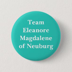 Eleanore Magdalene of Neuburg, Holy Roman Empress 6 Cm Round Badge