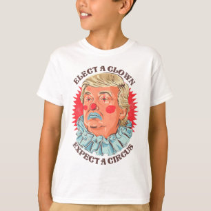 Elect A Clown Expect A Circus Biden Potus Vote  T-Shirt