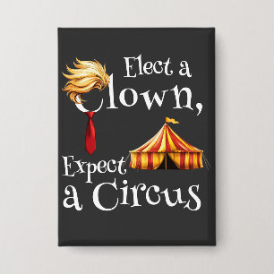 Elect a Clown, Expect a Circus Politics Rectangle