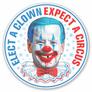 Elect a clown funny anti joe Biden clown face 