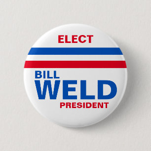 Elect Bill Weld President 6 Cm Round Badge