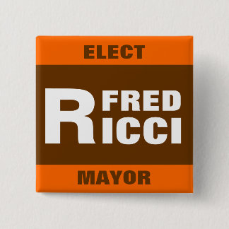Elect Fred Ricci pin badge/button