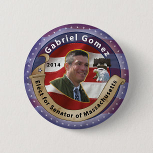 Elect Gabriel Gomez for Senator of Massachusetts 6 Cm Round Badge