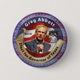 Elect Greg Abbott for Governor of Texas - 2014 6 Cm Round Badge