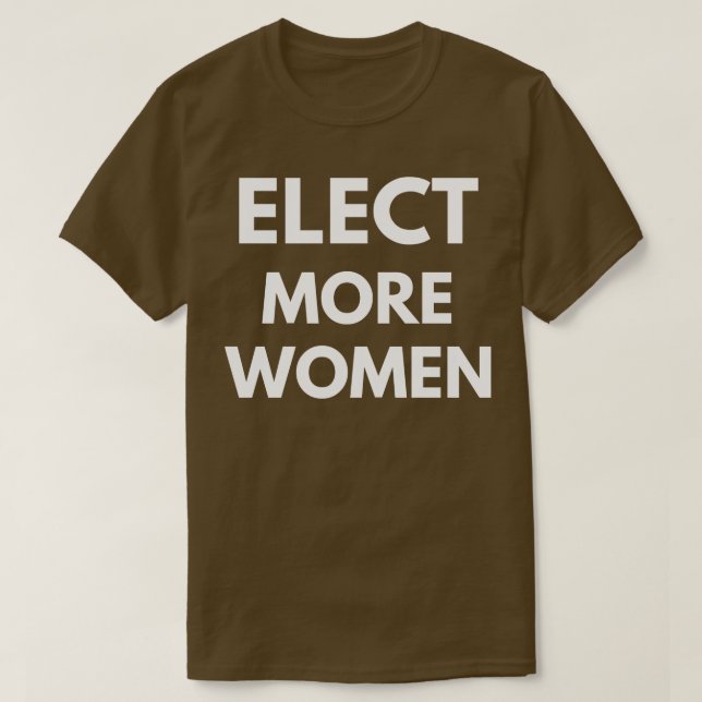 Elect More Women TShirt (Design Front)