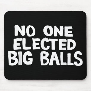 Elected Big Anti Trump Mouse Pad