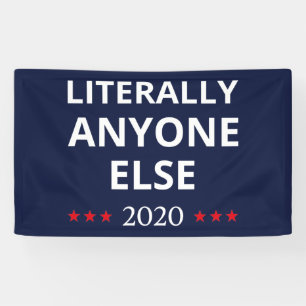 Election 2020, Anti-Trump - Anyone Else II Banner