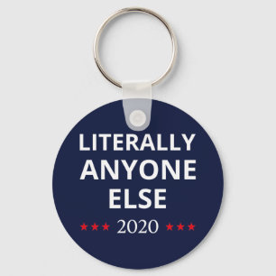 Election 2020, Anti-Trump - Anyone Else II Key Ring