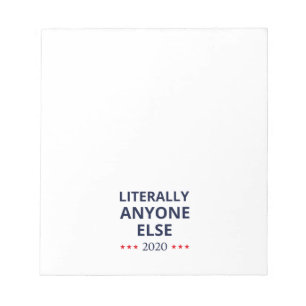 Election 2020, Anti-Trump - Anyone Else II Notepad