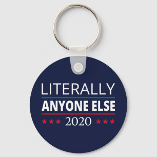 Election 2020, Anti-Trump - Anyone Else III Key Ring
