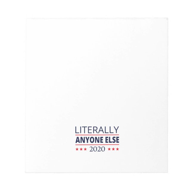 Election 2020, Anti-Trump - Anyone Else III Notepad (Front)