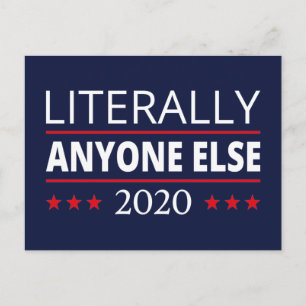 Election 2020, Anti-Trump - Anyone Else III Postcard
