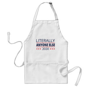 Election 2020, Anti-Trump - Anyone Else III Standard Apron
