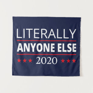 Election 2020, Anti-Trump - Anyone Else III Tapestry