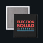 Election Squad 2024 Election Democrat Republican  Magnet<br><div class="desc">Election Squad 2024 Election Democrat Republican Voting</div>