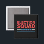 Election Squad 2024 Election Democrat Republican  Magnet<br><div class="desc">Election Squad 2024 Election Democrat Republican Voting</div>