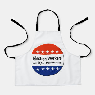 Election Workers Do It For Democracy Apron