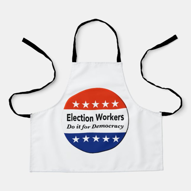 Election Workers Do It For Democracy Apron (Front)