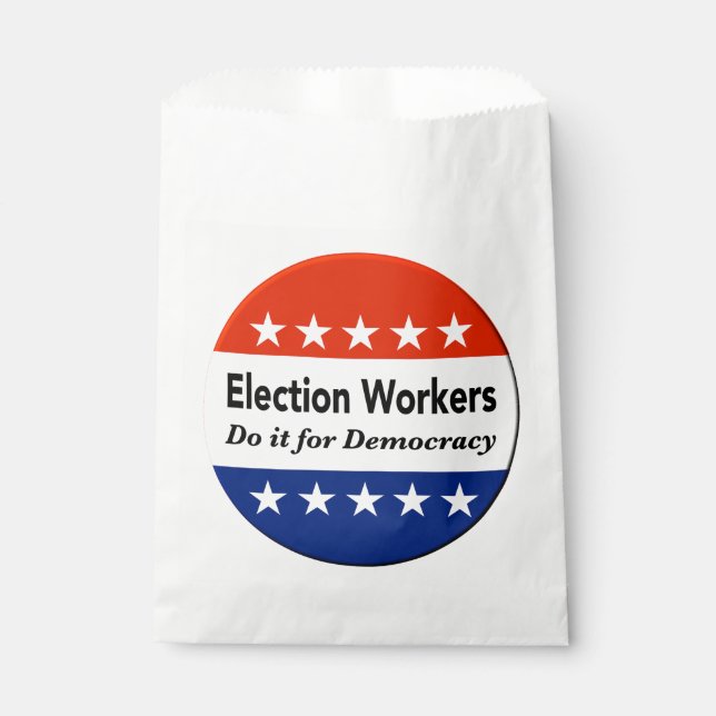 Election Workers Do It For Democracy Favour Bags (Front)