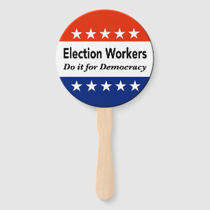 Election Workers Do It For Democracy Hand Fan