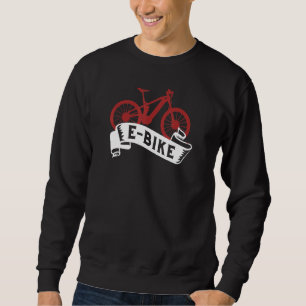 Electric Bicycle, E Bike, Cool E Mountain Bike Sweatshirt