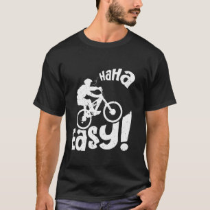 Electric Bike HA HA EASY E-Bike Funny EBike Rider T-Shirt