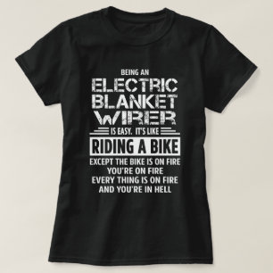Electric Blanket Wirer T-Shirt