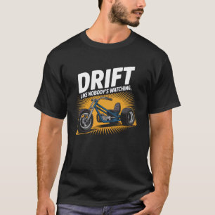 Electric Drift Trike Motorised Bikes Drifting Tric T-Shirt