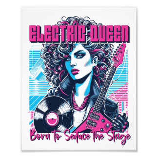 Electric Queen - Born to seduce the Stage Photo Print