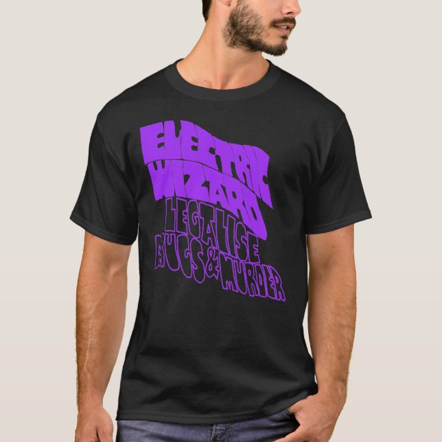 Electric Wizard, Legalise Drugs &amp; Murder  Clas T-Shirt (Front)