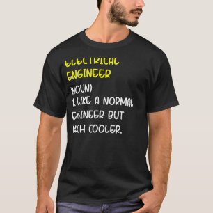 Electrical Engineer Definition 1 T-Shirt