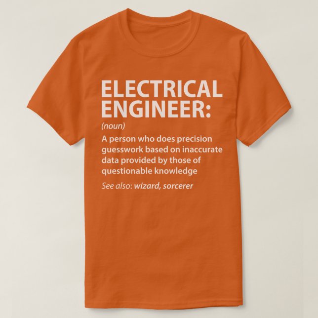 Electrical Engineer Definition T-Shirt (Design Front)