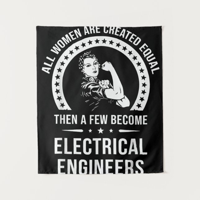 Electrical Engineer For Women Are Created Equal Tapestry (Front)