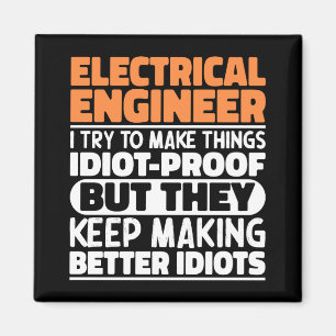 Electrical Engineer I Try To Make Things Funny   Magnet