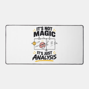 Electrical Engineer It's Not Magic Just Analysis Desk Mat