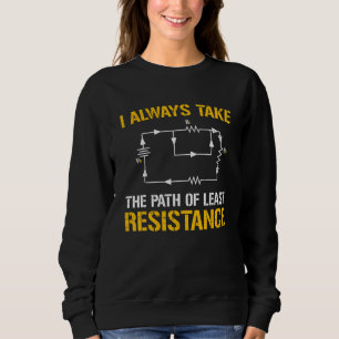 Electrical Engineer Resistance For A Craftsman Ele Sweatshirt