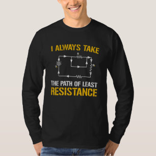 Electrical Engineer Resistance For A Craftsman Ele T-Shirt