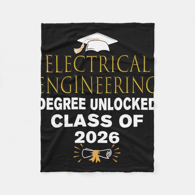 Electrical Engineering Degree Unlocked Cl Of 2026  Fleece Blanket (Front)