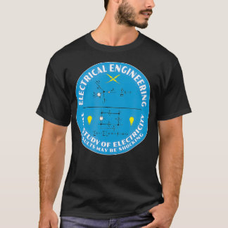 Electrical Engineering  for Nerds Geeks Science T-Shirt