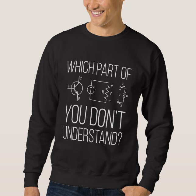 Electrical Engineering Teacher, Professor, Electri Sweatshirt (Front)